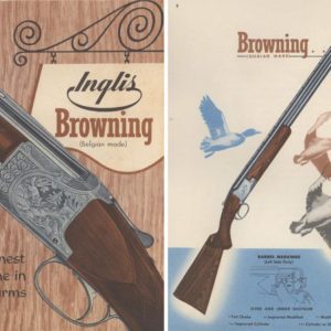 Browning 1955 (circa) Arms Catalog by John Inglis Co, Toronto, Canada.