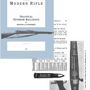 The Modern Rifle 1917 -Practical Exterior Ballistics for Hunters and Marksmen