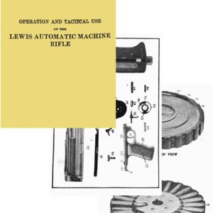 Lewis 1917 Automatic Machine Rifle- Ops and Tactical Use (US)