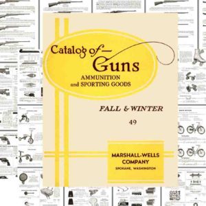 Marshall-Wells Co 1948 Catalog of Guns and Etc. - Spokane WA