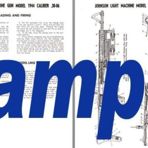 Johnson Light Machine Gun Model 1944 .30-06 cal Manual