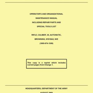 Browning M1918A2, W/E Rifle cal .30 Automatic Maintenance Manual TM-9-1005-208-12