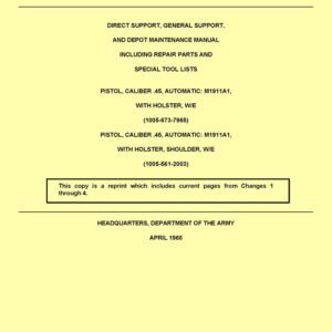 M1911A1 Pistol, Cal .45 Auto Support & Depot Maint TM 9-1005-211-35