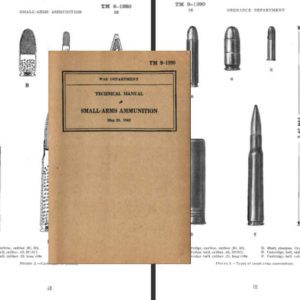 Small Arms Ammunition 1942 Technical Manual TM 9-1990