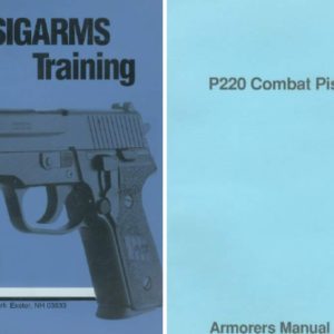 Sig P220 Combat Pistol Armorer's Manual