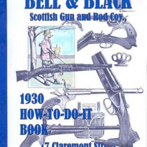 Bell & Black 1930 Scottish Gun Catalog