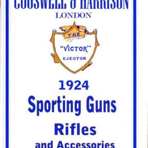 Cogswell & Harrison 1924 Sporting Guns and Rifles Catalog