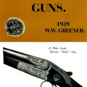 WW Greener 1939 Fine Guns Catalog