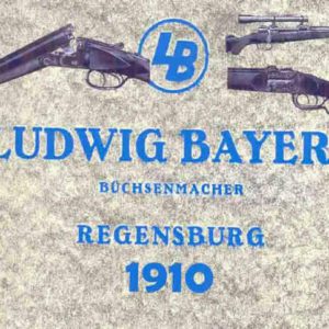 Ludwig Bayerl 1910 Rifles & Shotguns Catalog