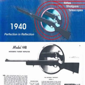Mossberg 1940 Rifles and Shotguns and Scopes
