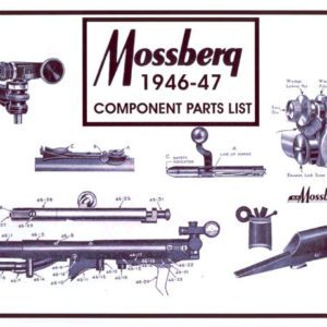 Mossberg 1946 Gun Component Parts Catalog & Gun Chronology