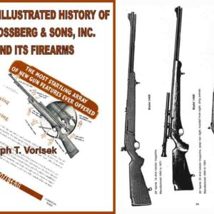 O.F. Mossberg & Sons, A Short Illustrated History