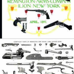 Remington 1897 Arms Company Gun Catalog