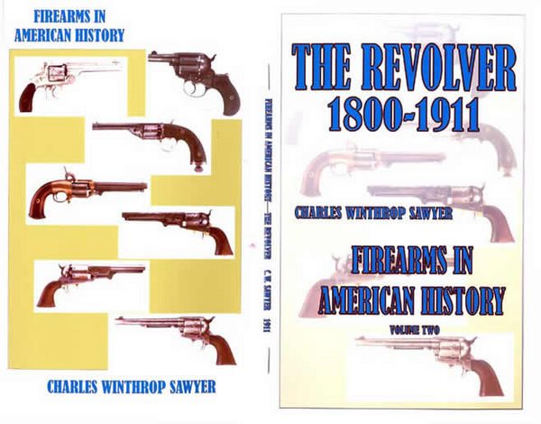 Firearms in American History; Volume Two - The Revolver - GB-img-0