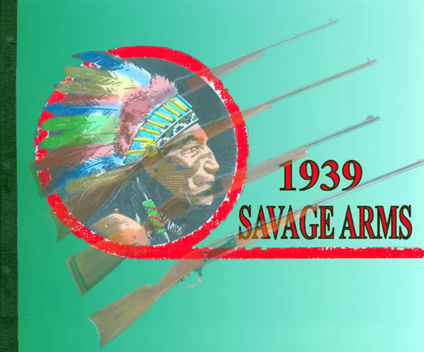 Savage 1939 Arms Company Catalog - GB-img-0