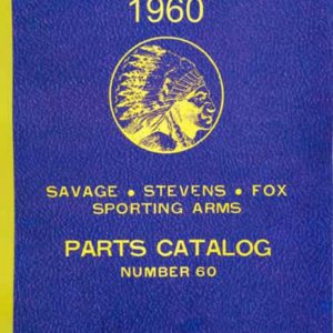 Savage 1960 - Stevens - Fox Component Parts Catalog