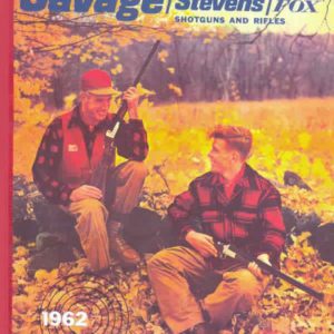 Savage 1962 - Stevens - Fox Rifles & Shotguns Catalog