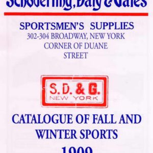 Schoverling, Daly & Gales 1909 Firearms and Sport Goods Catalog