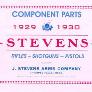 Stevens 1930 Rifles, Shotguns, Pistols Component Parts Catalog