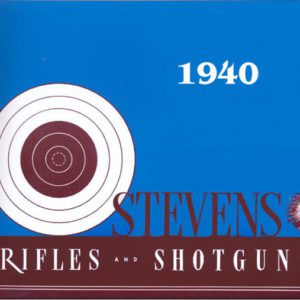 Stevens 1940 Rifle & Shotgun Gun Catalog