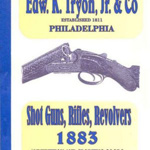 Edw K Tryon, Jr & Co. Guns & Sport Goods 1883 Catalog, Phila, PA