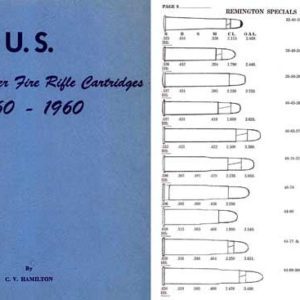 U.S. Metallic Center Fire Rifle Cartridges 1860 - 1960 By C. Hamilton