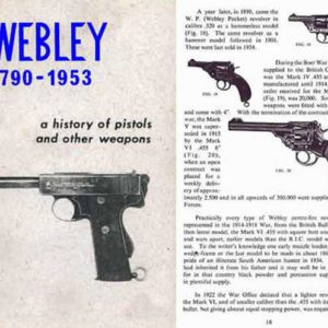 Webley 1790 - 1953 History of Pistols and Weapons