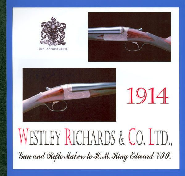 Westley Richards & Co. 1914 Shotgun & Rifle Catalog - GB-img-0