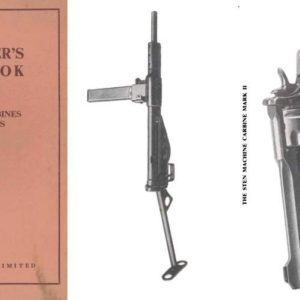 The Armourer's Handbook Part II- Machine Carbines & Pistols 1940 Circa