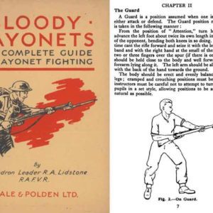 Bloody Bayonets 1942 The Complete Guide to Bayonet Fighting (UK)