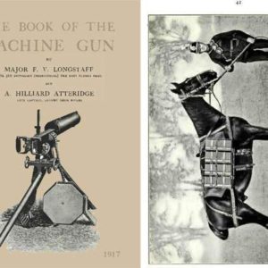 The Book of the Machine Gun- Longstaff