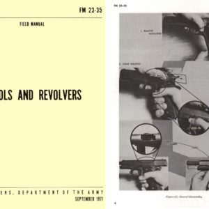 Pistols 1971- M1911A1 and Revolvers cal. 38 FM 23-35- Manual