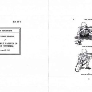 FM 23-6 1942 U.S. Rifle, Cal .30 M1917 (Lee Rifle) Basic Field Manual