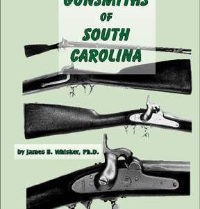 Gunsmiths and Allied Professions of South Carolina