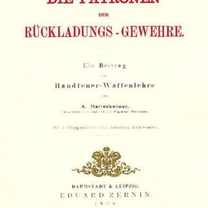 Die Patronen der RÃ¼ckladungs-Gewehre 1868