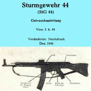Sturmgewehr (MP-44) Manual Gebrauchanleitung Vom 3.6.44