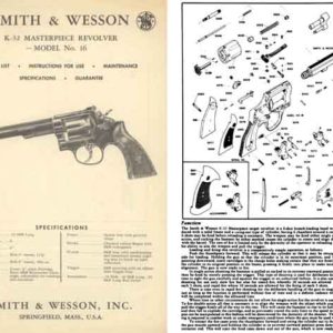 Smith & Wesson Model 16 - K-32 Masterpiece Revolver Manual