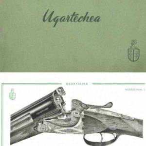 Ugartechea 1947 Circa Escopetas- Shotguns, Eibar, Spain