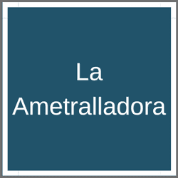 La Ametralladora - All Reprints List