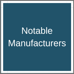 Notable Manufacturers